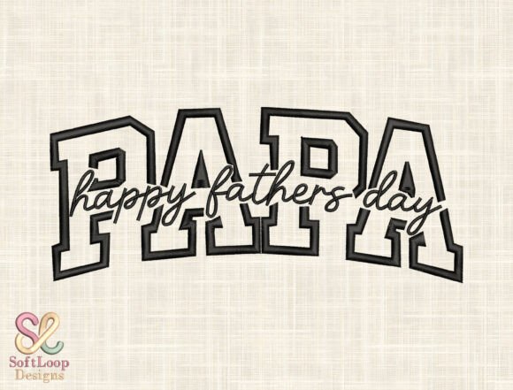 Papa Happy Father’s Day Embroidery Review